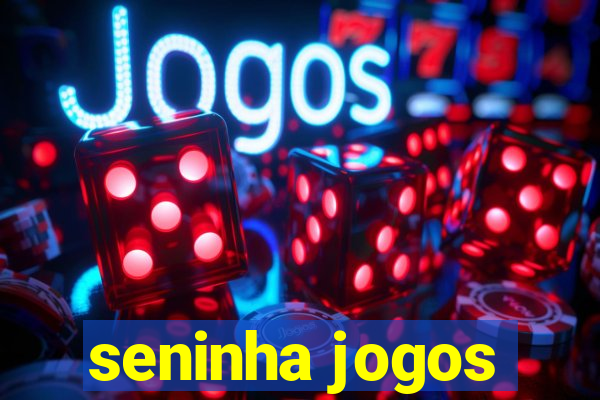 seninha jogos
